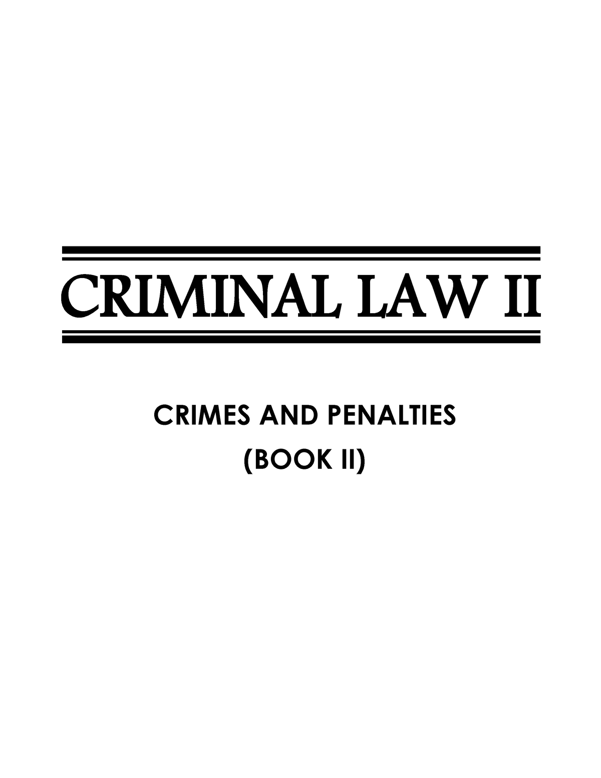 Criminal-LAW-II Elements - CRIMINAL LAW II CRIMES AND PENALTIES (BOOK ...