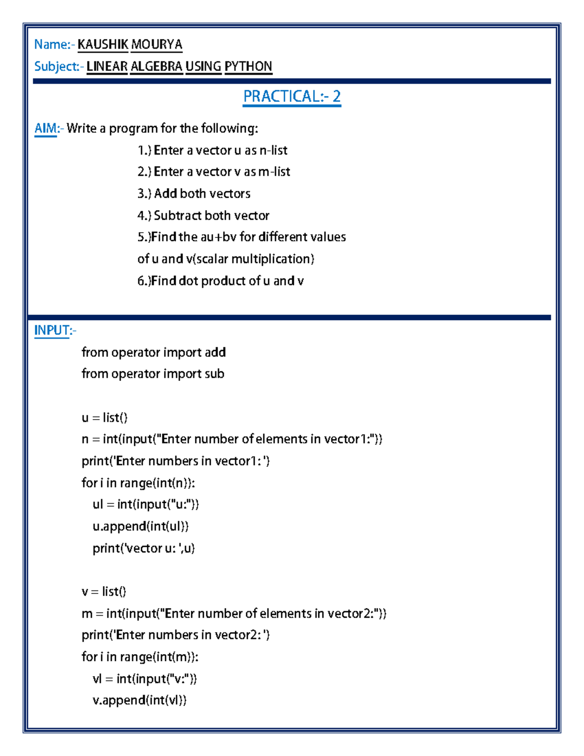 Practical 2 - Name:- KAUSHIK MOURYA Subject:- LINEAR ALGEBRA USING ...