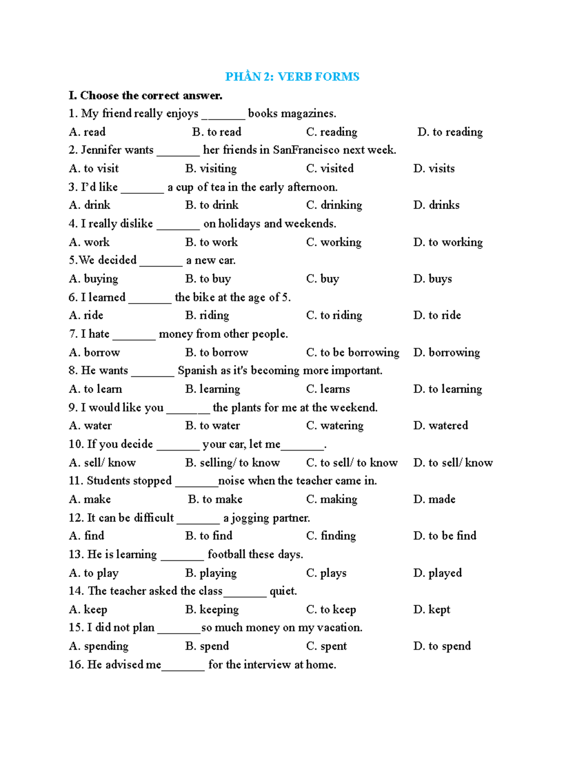 PHẦN 2 VERB Forms - CONDITIONALS - PHẦN 2: VERB FORMS I. Choose the ...