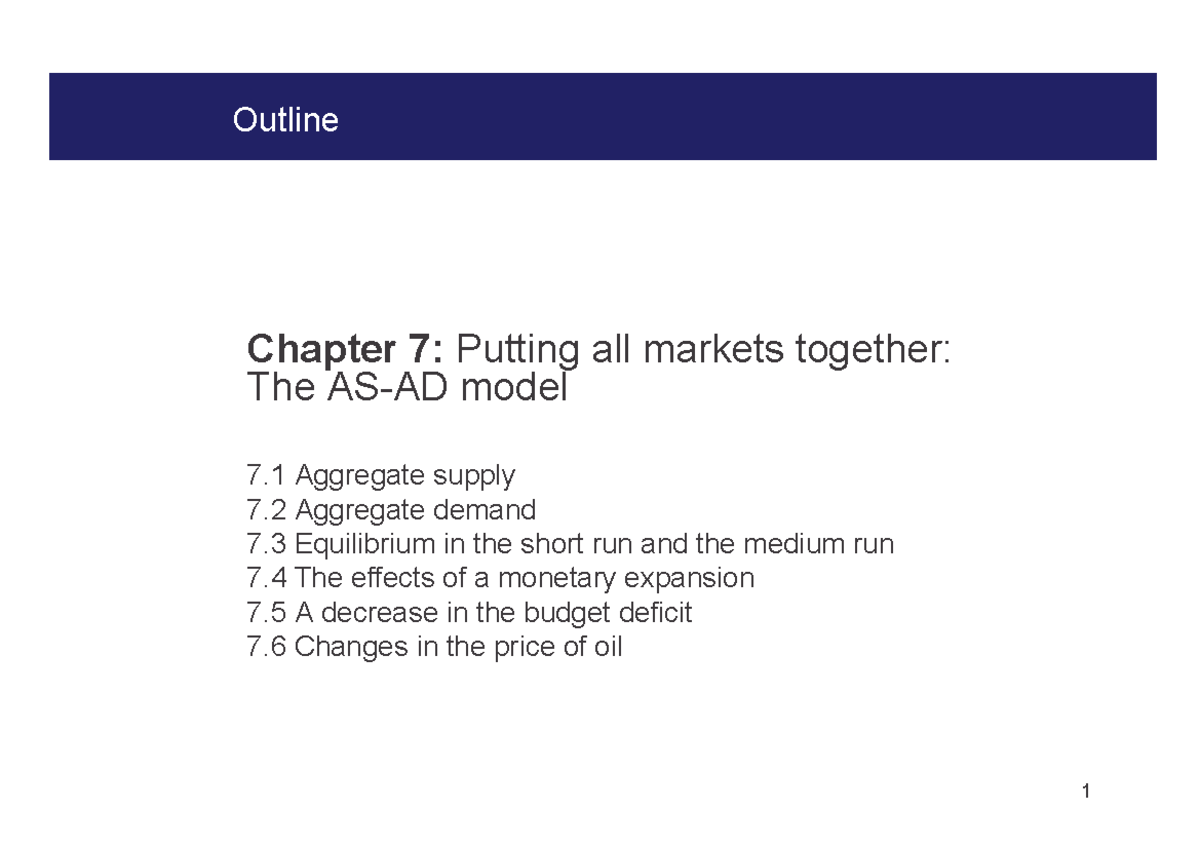 Ch7 - ch7 lec notes - Chapter 7: Putting all markets together: The AS ...