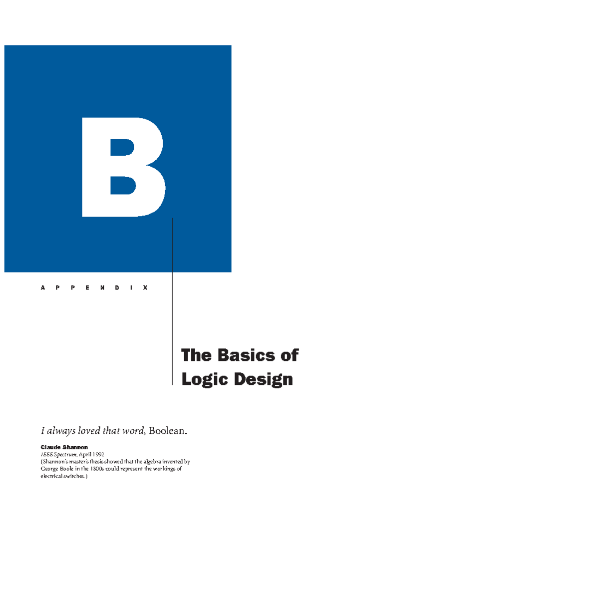 Basic Logic Design - B I Always Loved That Word, Boolean. Claude ...