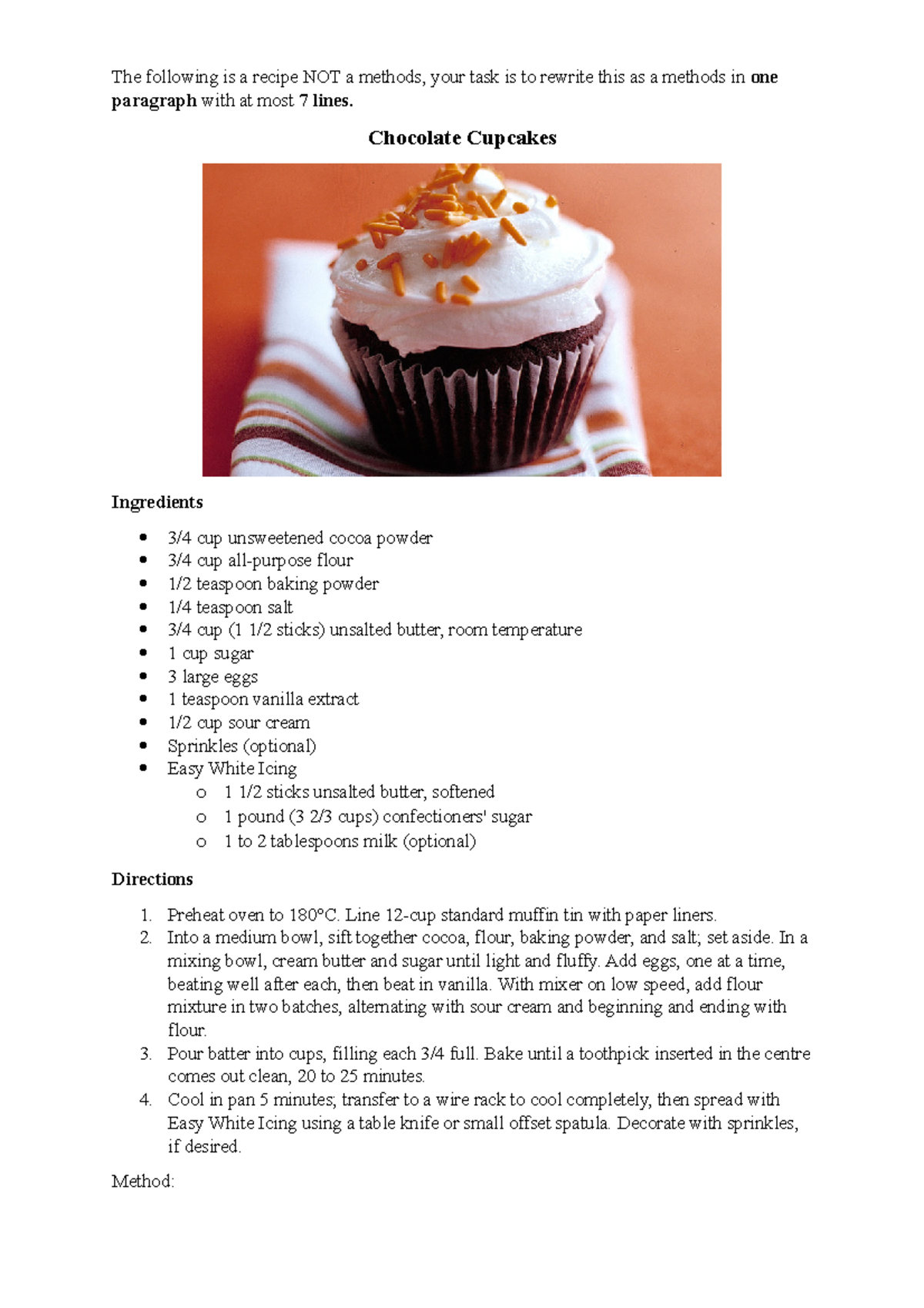 Methods exercise (chocolate cupcake recipe) - The following is a recipe ...
