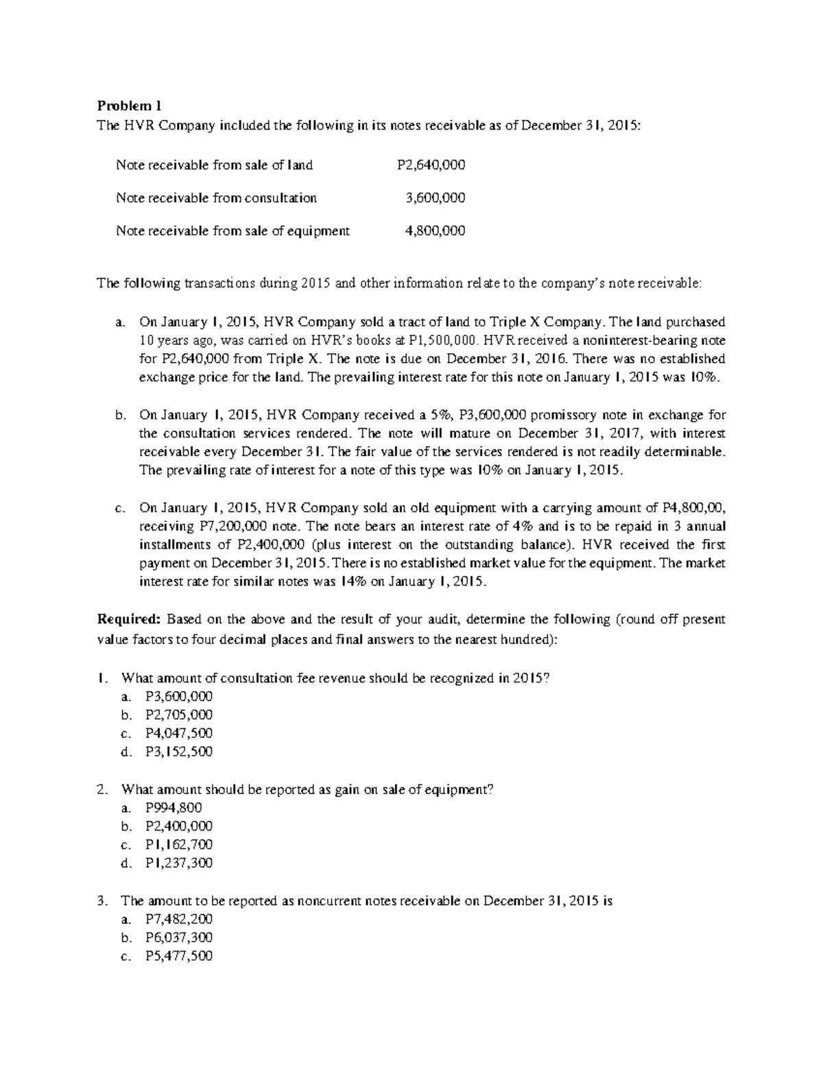 Audit practice exams - Problem 1 The HVR Company included the following ...