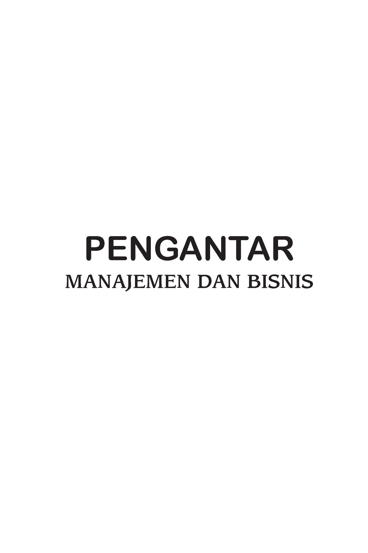 Pengantar Manajemen Bisnis Pengantar Manajemen Dan Bisnis Dr Andi Yusniar Mendo Semm Dr 