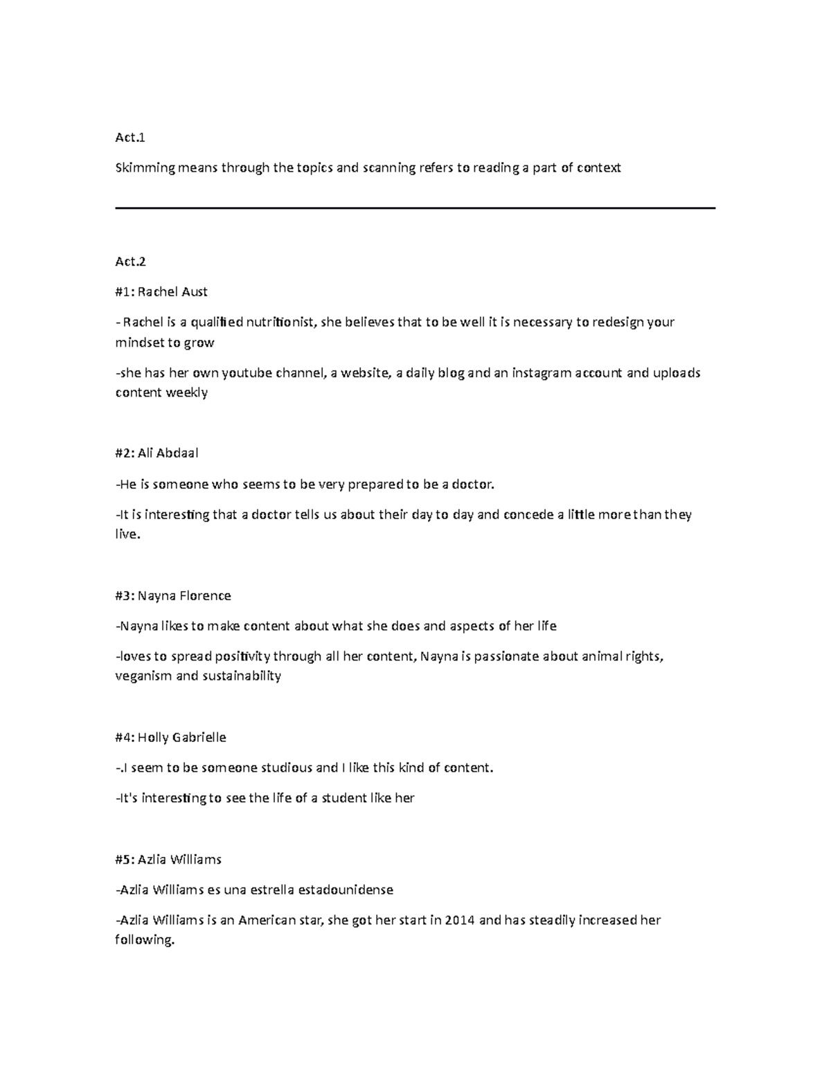 Act. Skimming means through the topics and scanning ref
