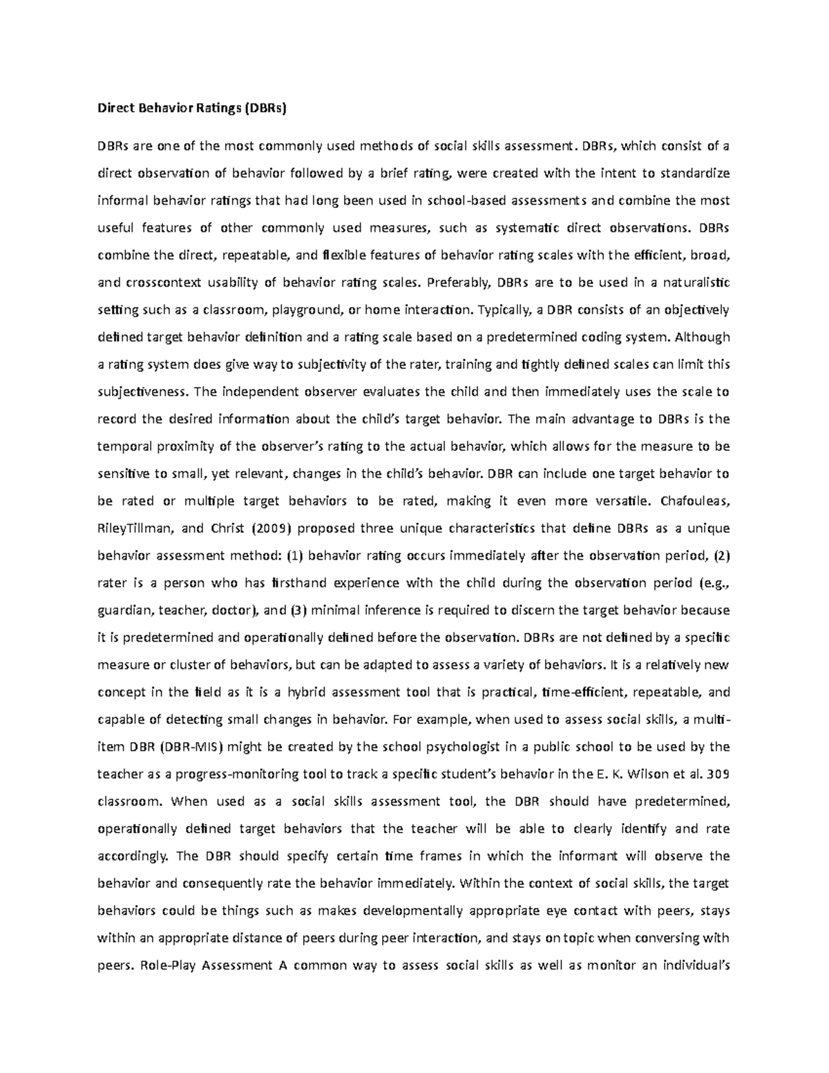 Direct Behavior Ratings (DBRs) DBRs, which consist of a direct