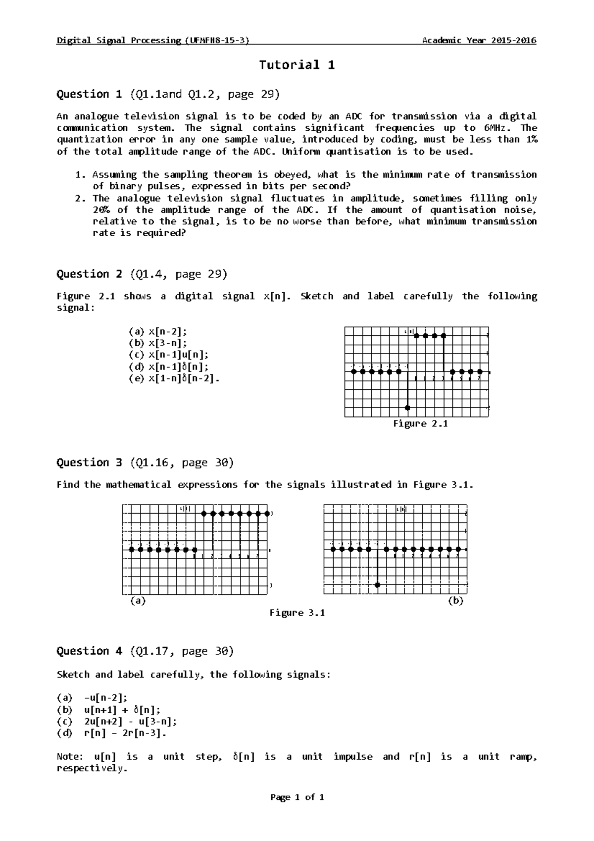 Tutorial 1 Digital Signal Processing (UFMFH8153) Academic Year 2015