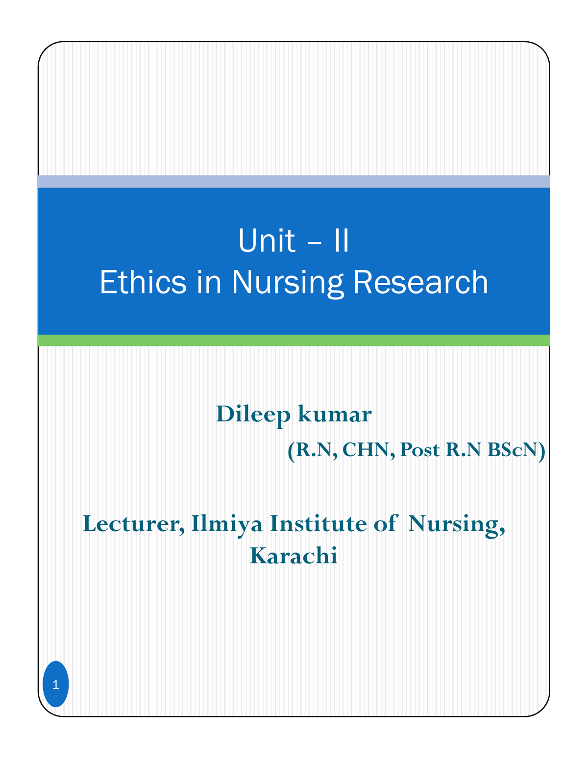 research-unit-ii-unit-ii-ethics-in-nursing-research-dileep-kumar-r