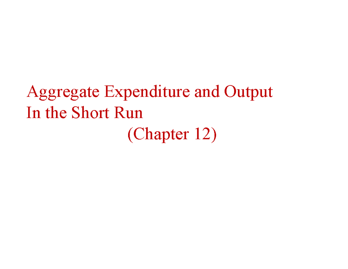 ECON1220 Chapter 12 - Lecture Notes 14 - Aggregate Expenditure And ...