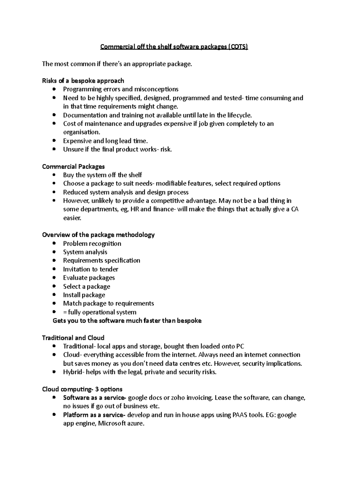 Commercial off the shelf software packages Risks of a bespoke