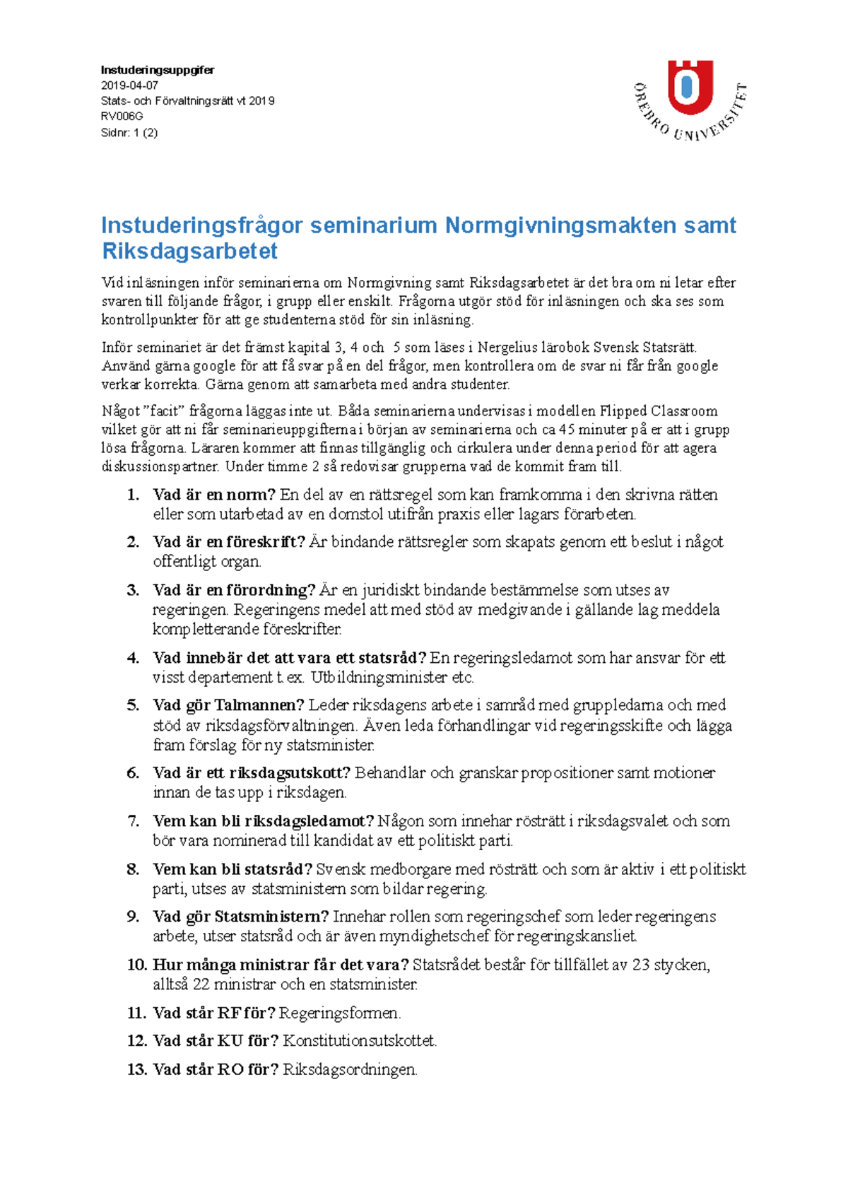 Instuderingsfrågor Seminarium Normgivningsmakten Samt Riksdagsarbetet ...