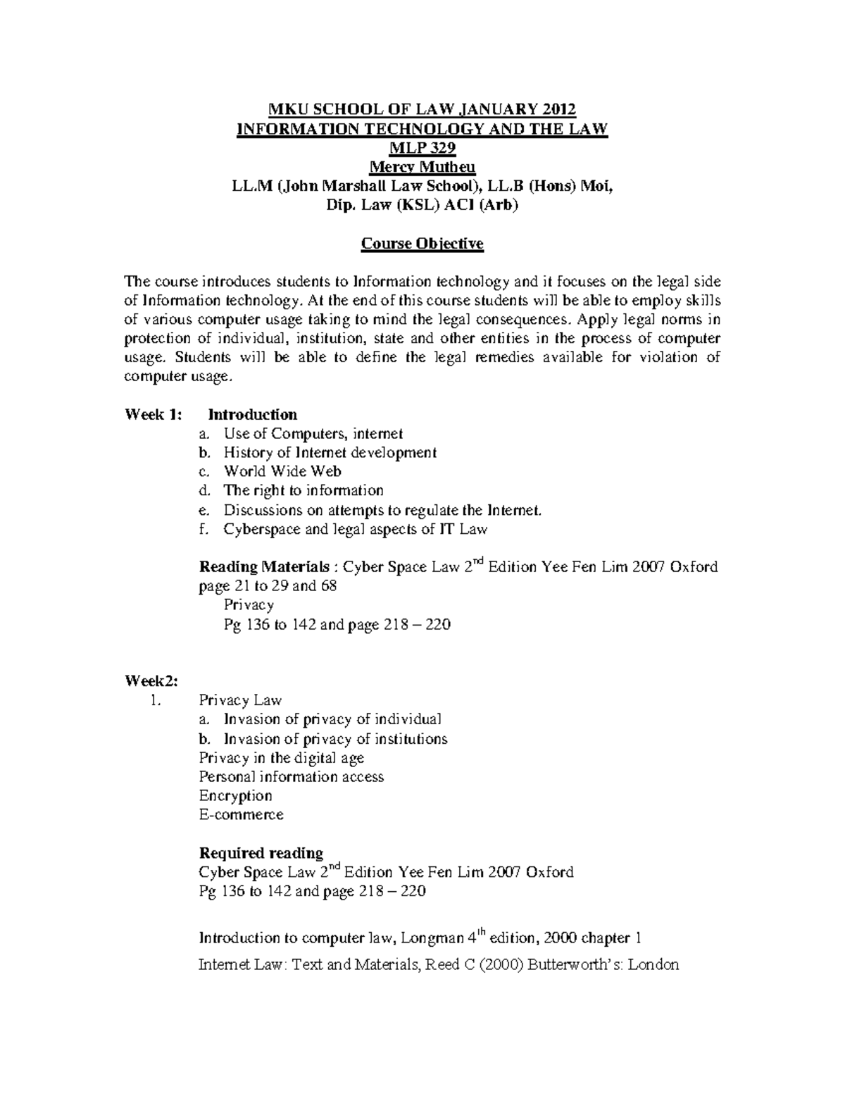 Course Outline IT AND THE LAW MKU SCHOOL OF LAW JANUARY 2012