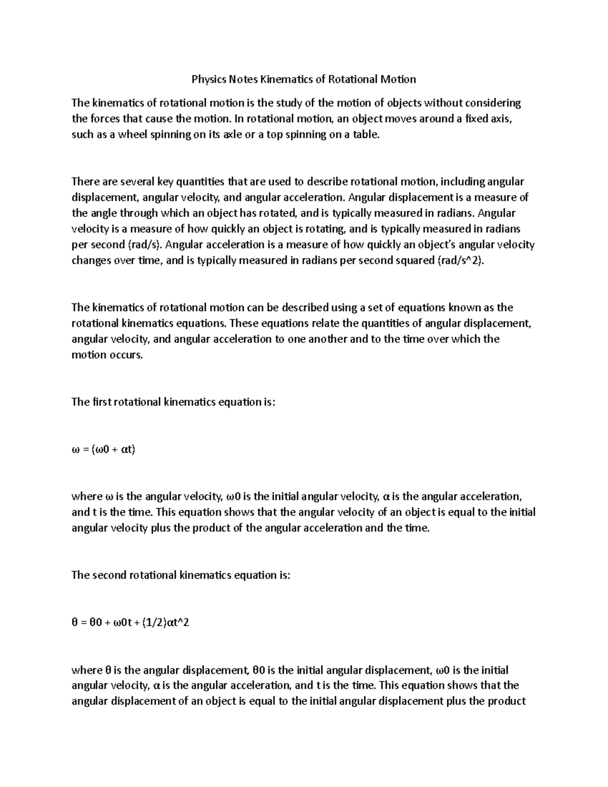 Physics Notes Kinematics of Rotational Motion In rotational motion, an object moves around a