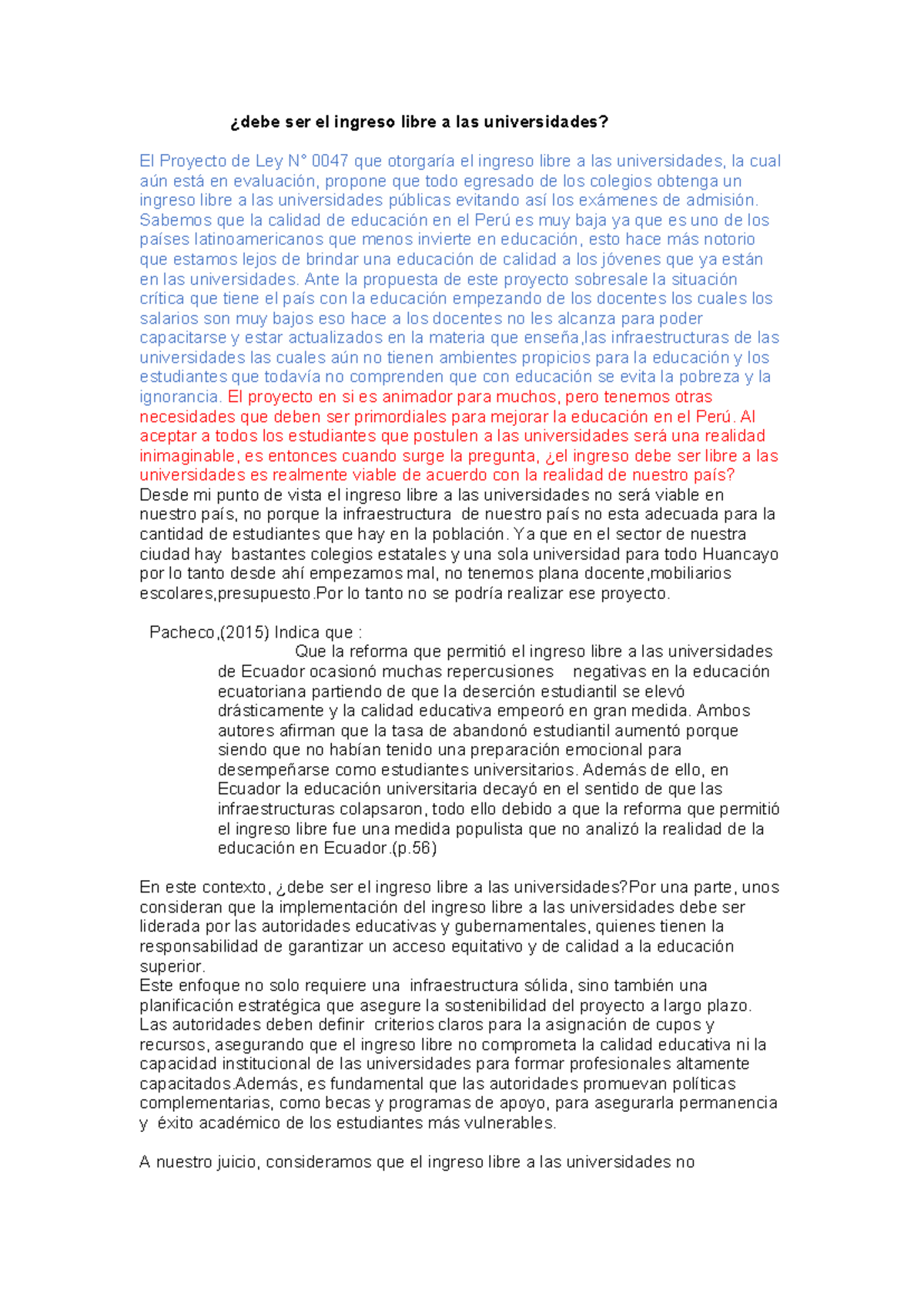¿debe ser el ingreso libre a la - Sabemos que la calidad de educación ...