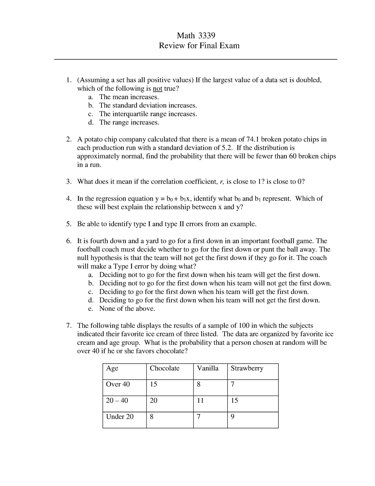 Final review - Math 3339 Review for Final Exam (Assuming a set has all ...