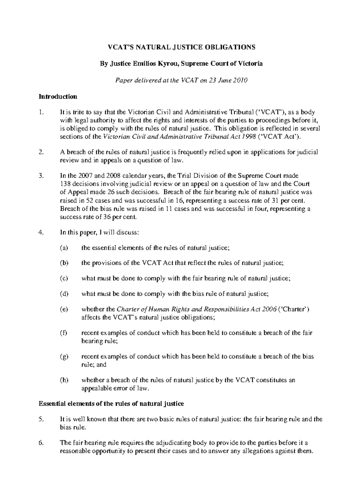 VCAT bias notes VCAT’S NATURAL JUSTICE OBLIGATIONS By Justice Emilios Kyrou, Supreme Court