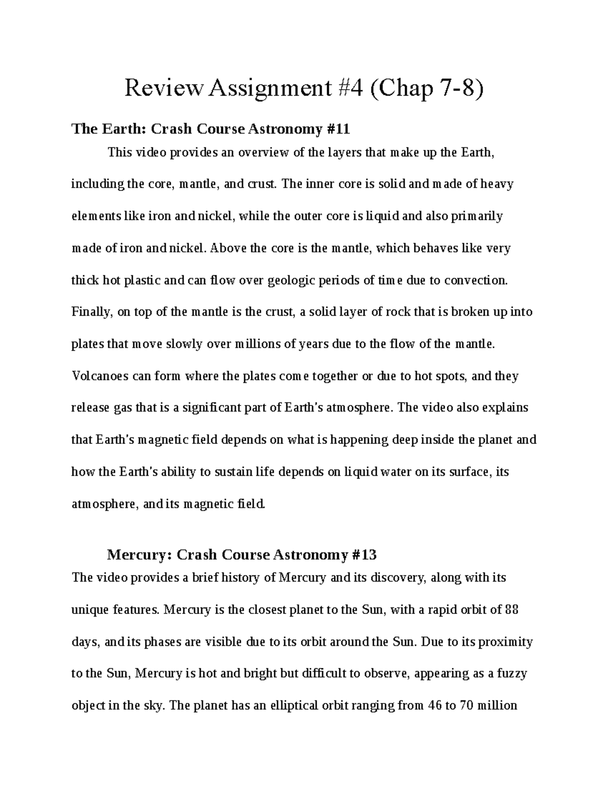 Review Assignment #4 (Chap 7-8) - The inner core is solid and made of ...