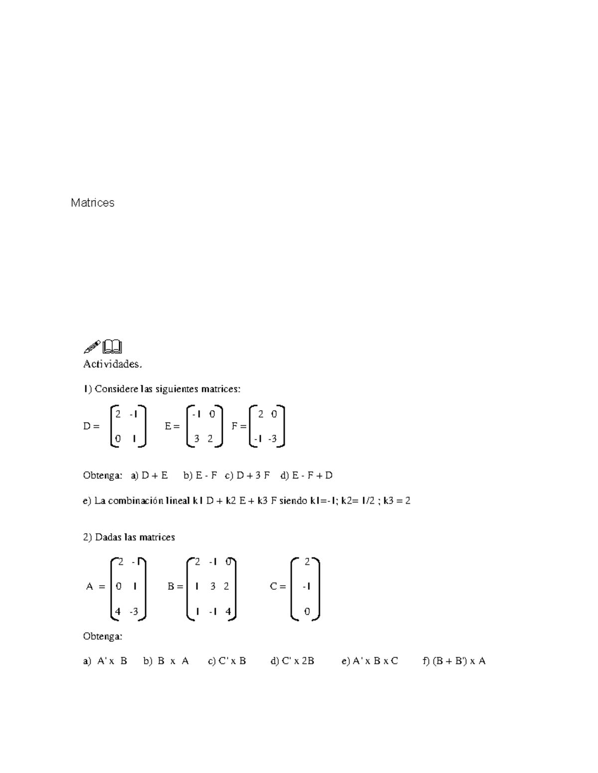 Ejerciciod modulo 2 y Ejerciciod modulo 2 - !& Actividades. Considere ...
