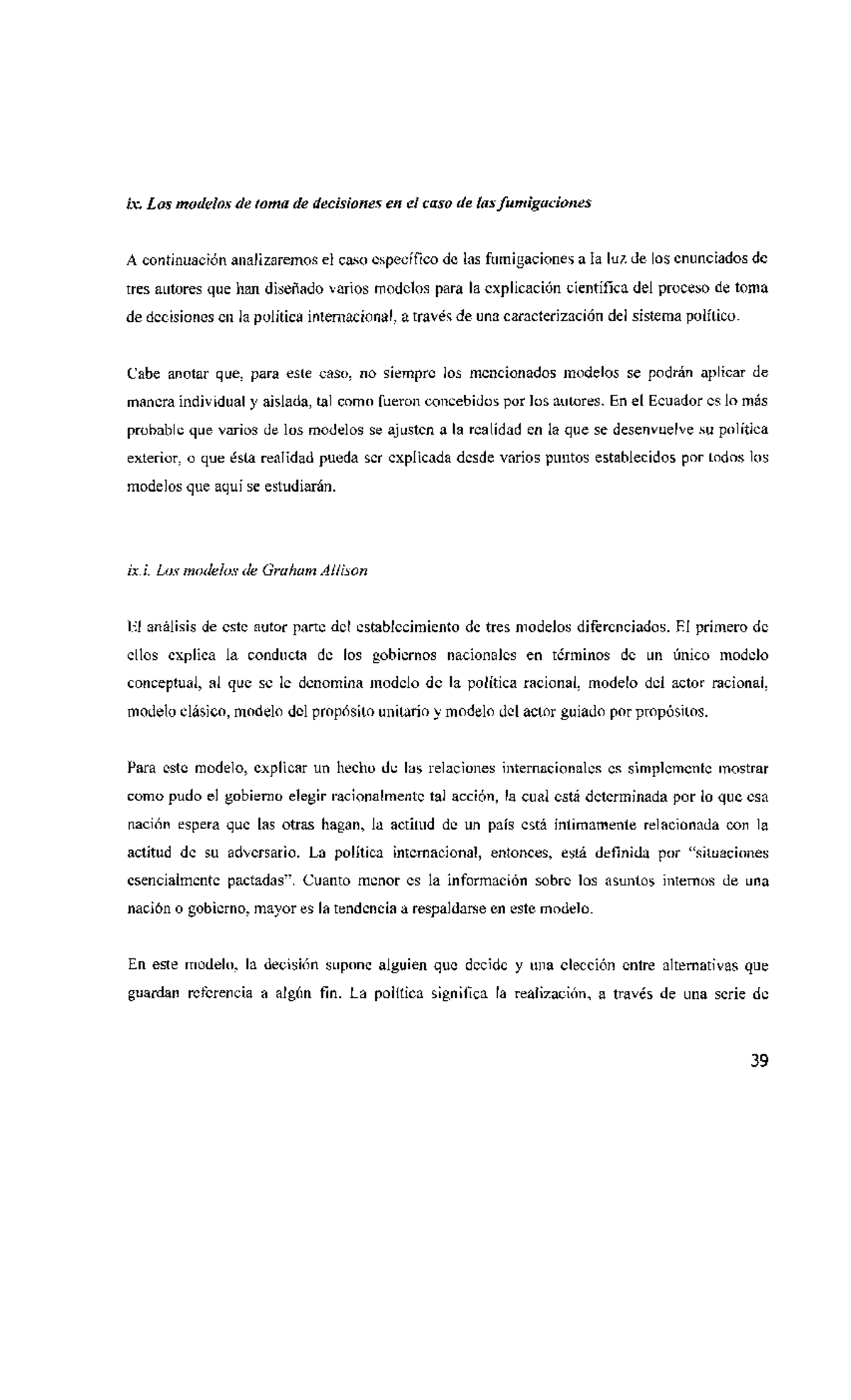 Los modelos de toma de desiciones (Graham Allison) - ix. Los modelos de toma  de decisiones en el - Studocu