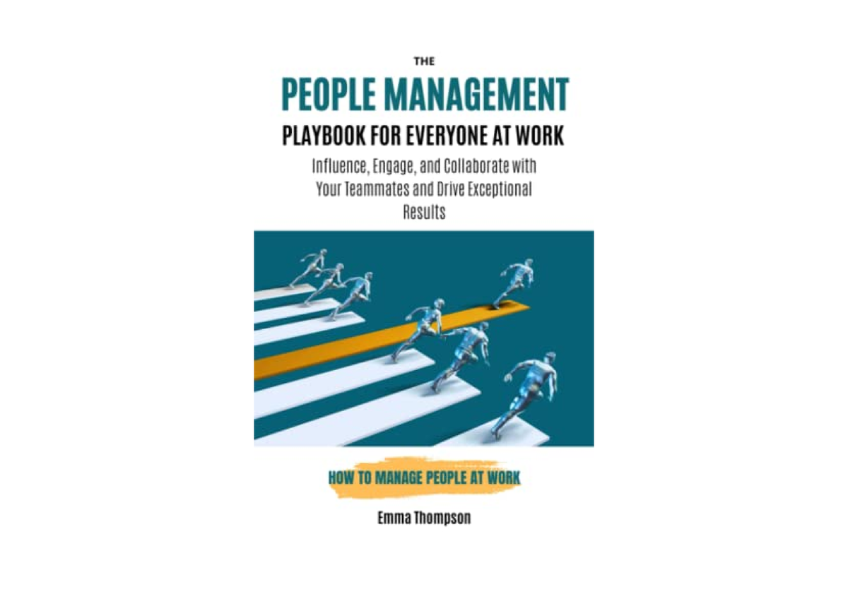 Ebook Download The People Management Playbook For Everyone At Work How ...