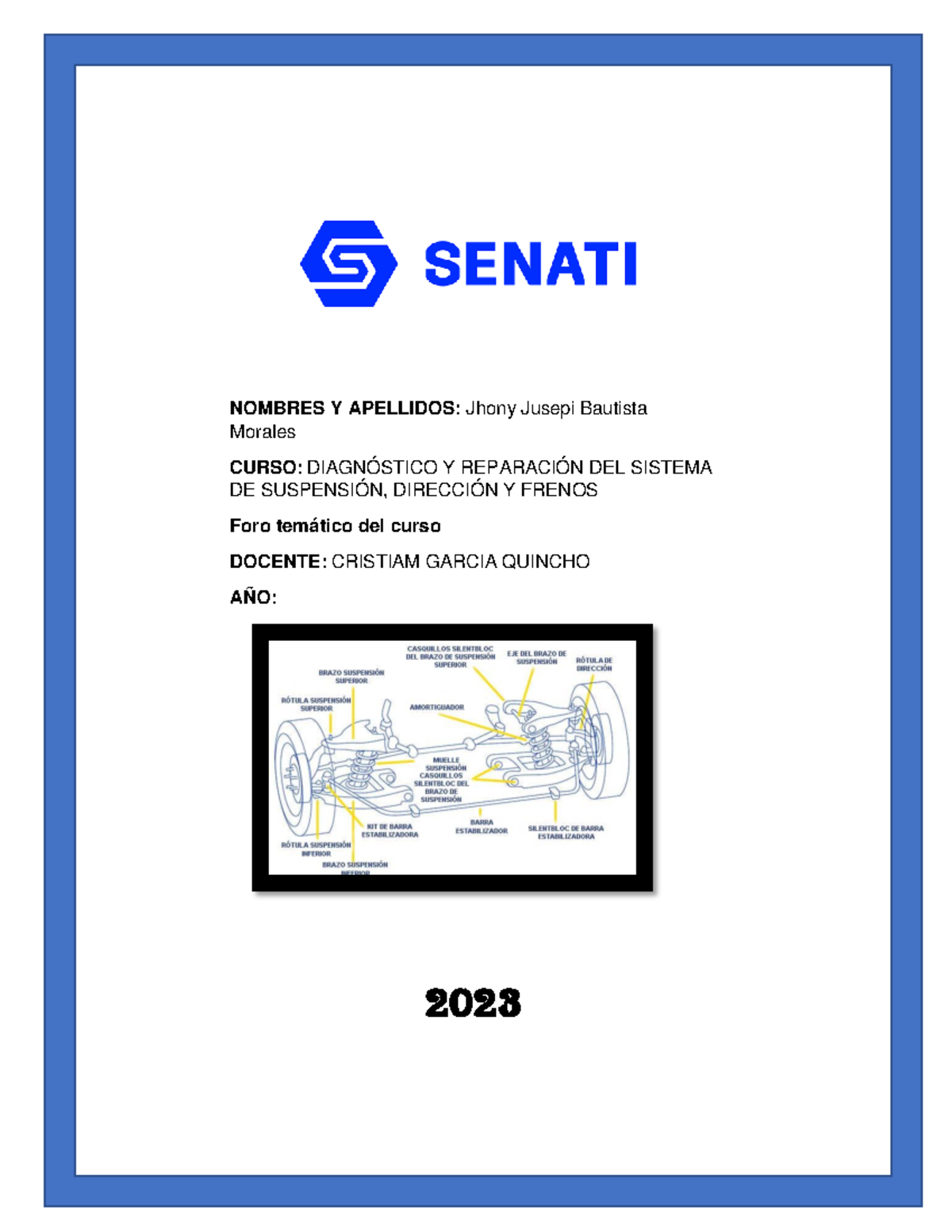 FORO Tematico DE Sistema DE Suspension NOMBRES Y APELLIDOS Jhony