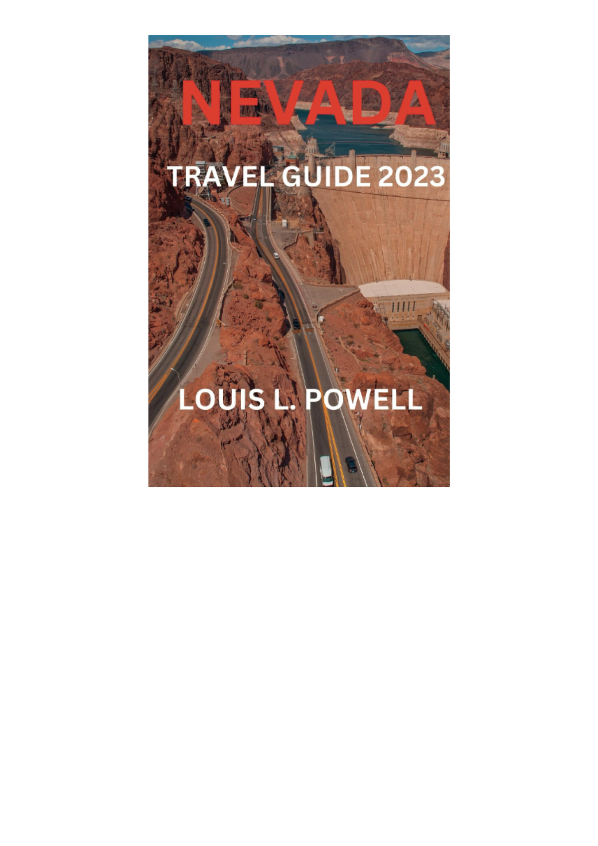 [EBOOK] Nevada Travel Guide 20232024 Explore Nevada's best in our