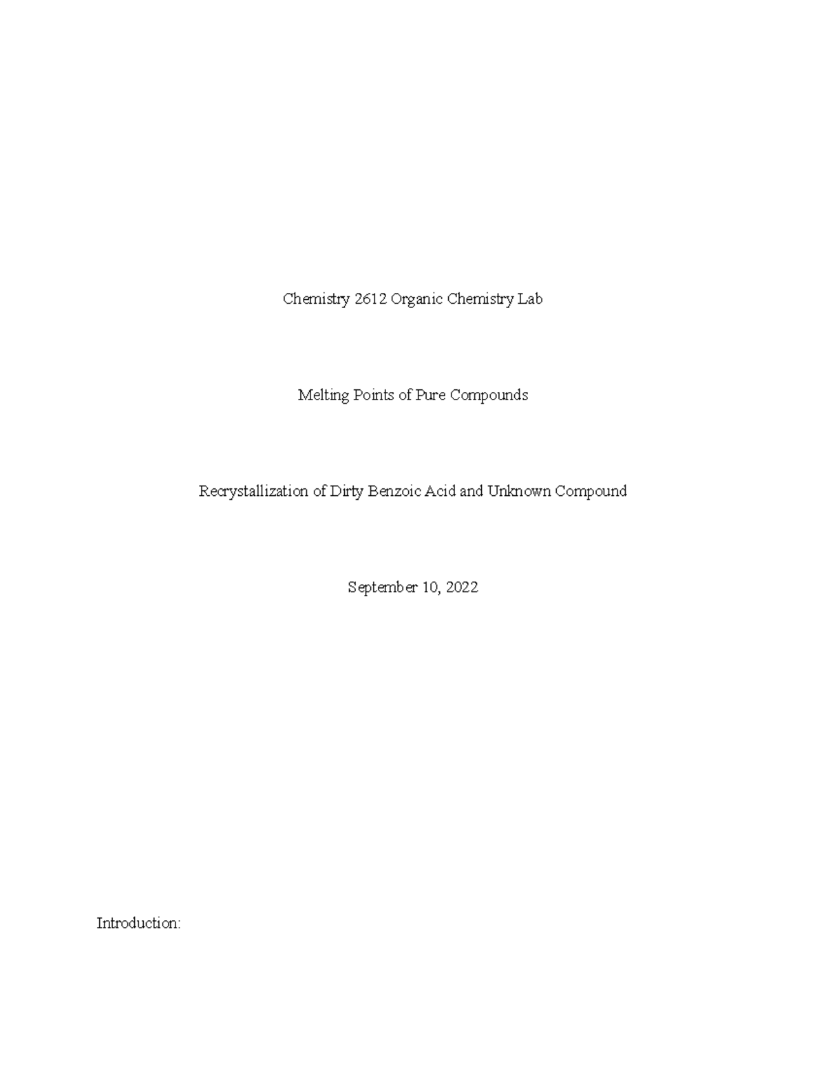 Melting Point + Recrystallization Lab Report Chemistry 2612 Organic