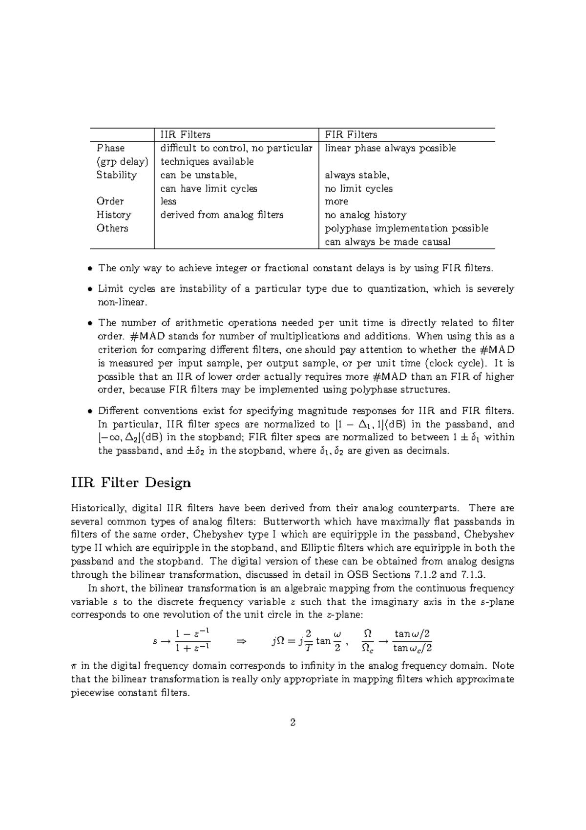 IIR Filter Design IIR Filters FIR Filters Phase difficult to control