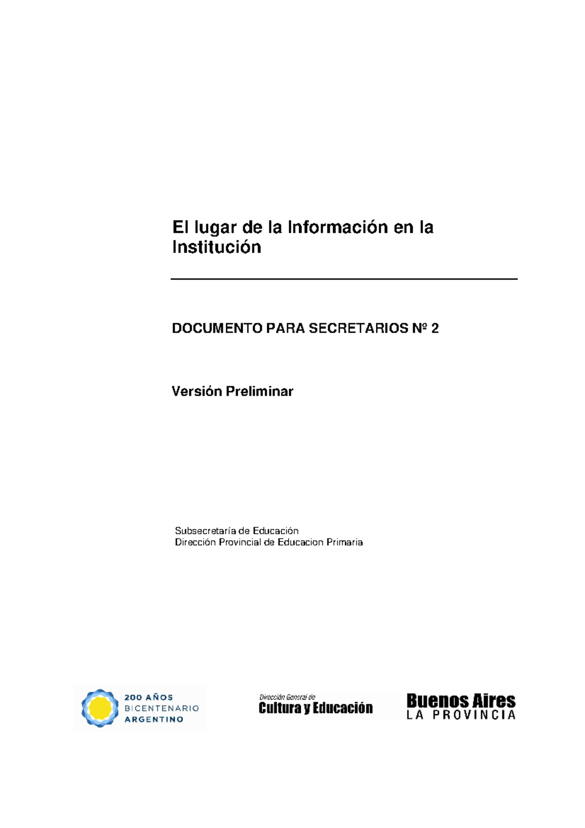 Documento Para Secretarios 2010 - El Lugar De La Información En La ...