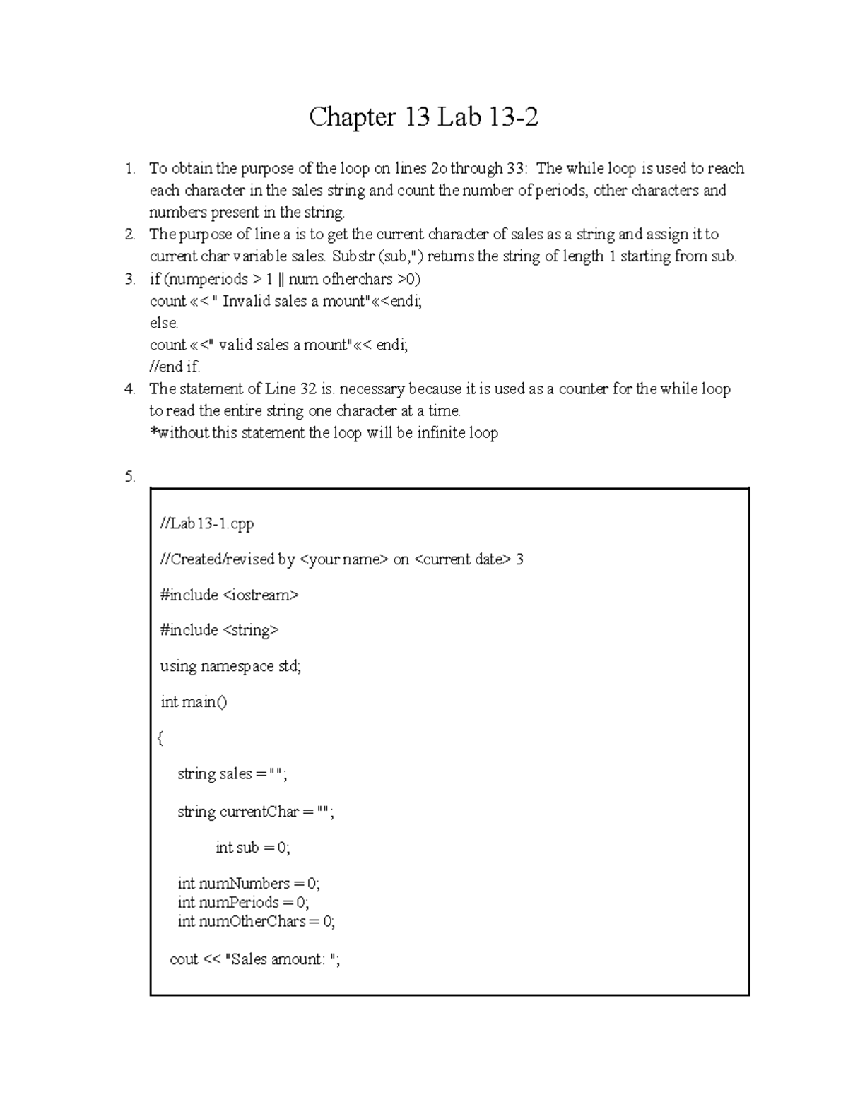 Homework #7 - Chapter 13 Lab 13- To obtain the purpose of the loop on ...
