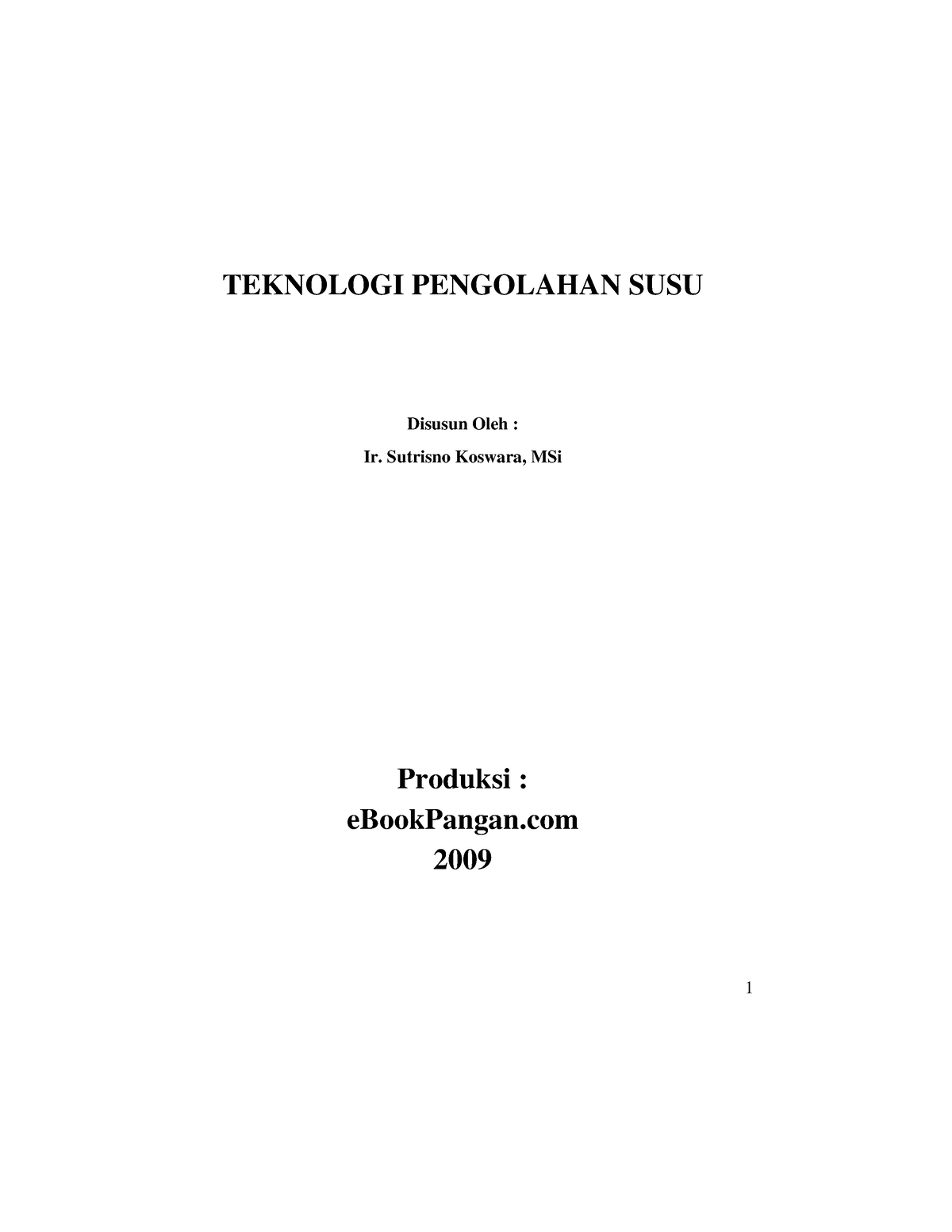 Teknologi- Pengolahan-SUSU - TEKNOLOGI PENGOLAHAN SUSU Disusun Oleh ...