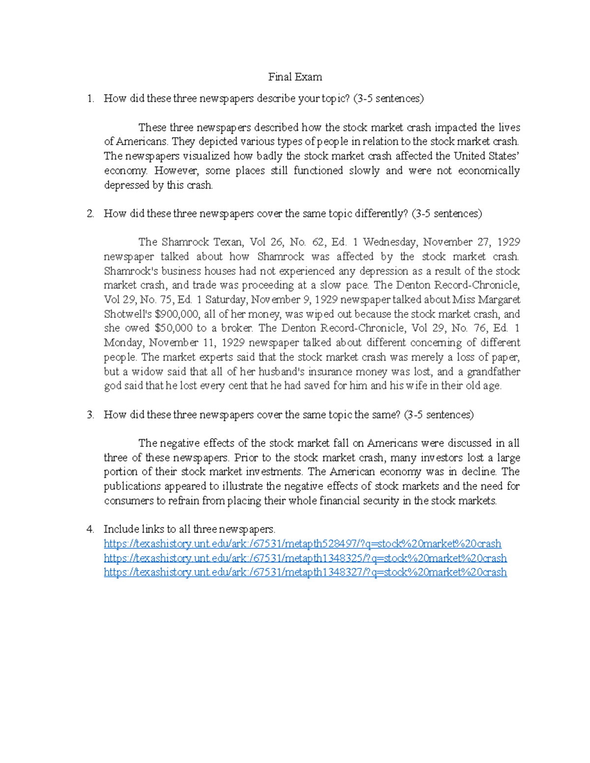 Viet Nguyen hist 1302 final Final Exam How did these three newspapers