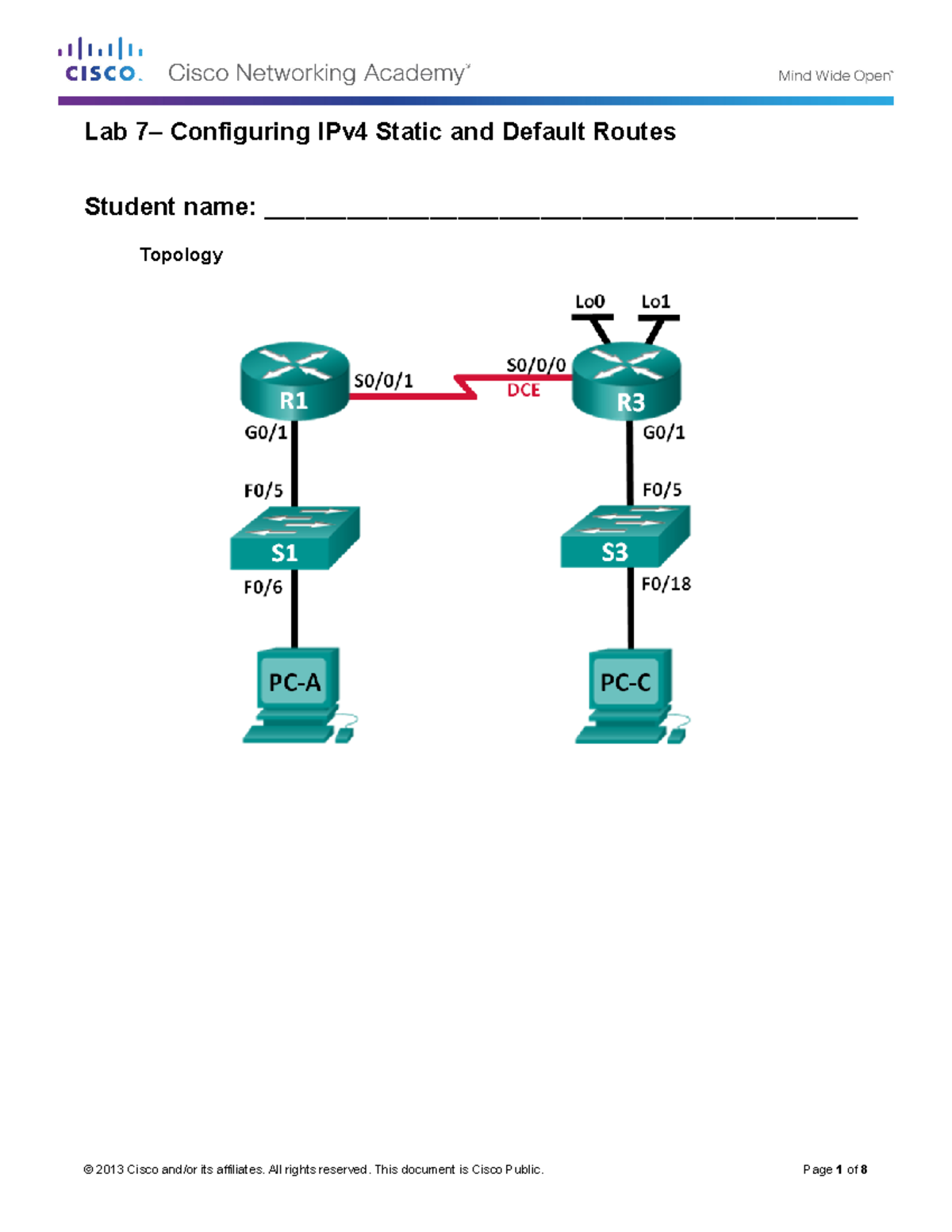 Lab 7 - Configuring IPv4 Static and Default Routes - Student name ...