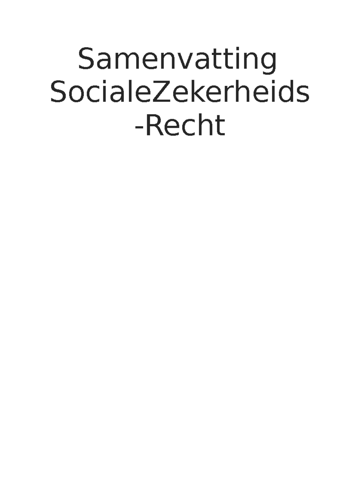 Samenvatting Cursus Sociale Zekerheidsrecht KU Leuven - Samenvatting ...