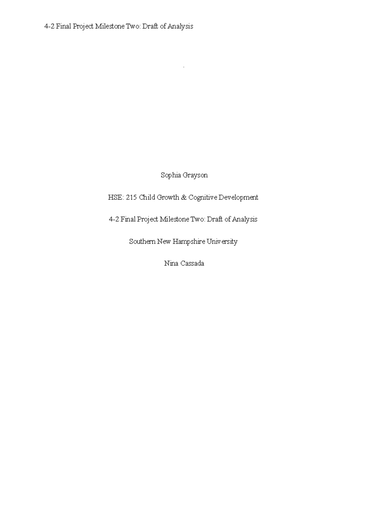 4-2 Final Project Milestone Two Draft of Analysis - . Sophia Grayson ...