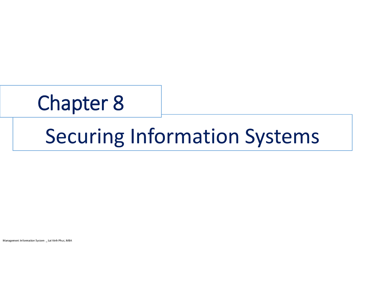 Chapter 8 Securing Information System - Securing Information Systems ...