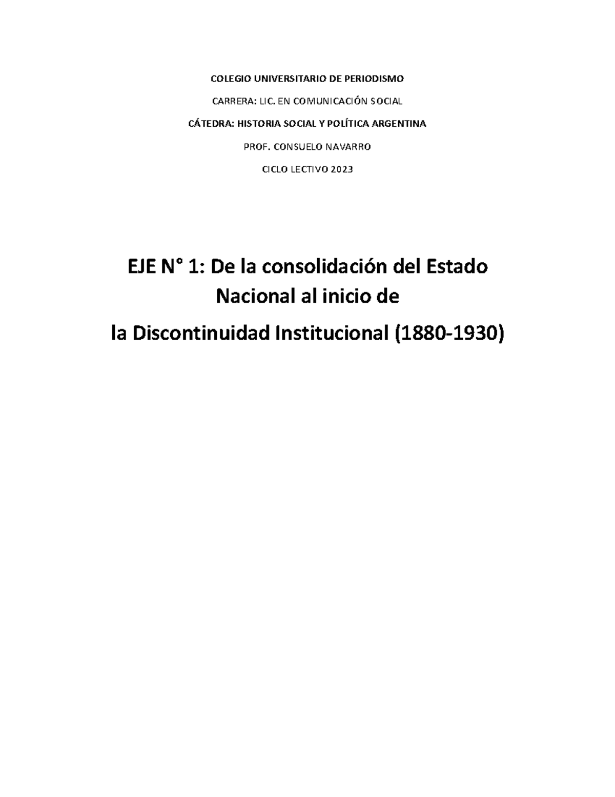 Eje N°1 2023 historia Historia Argentina COLEGIO UNIVERSITARIO DE
