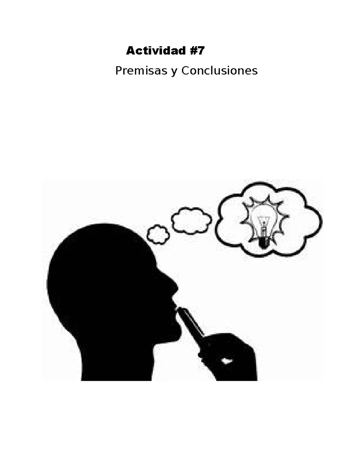 Actividad 7 - tareas y apuntes - Actividad # Premisas y Conclusiones ...