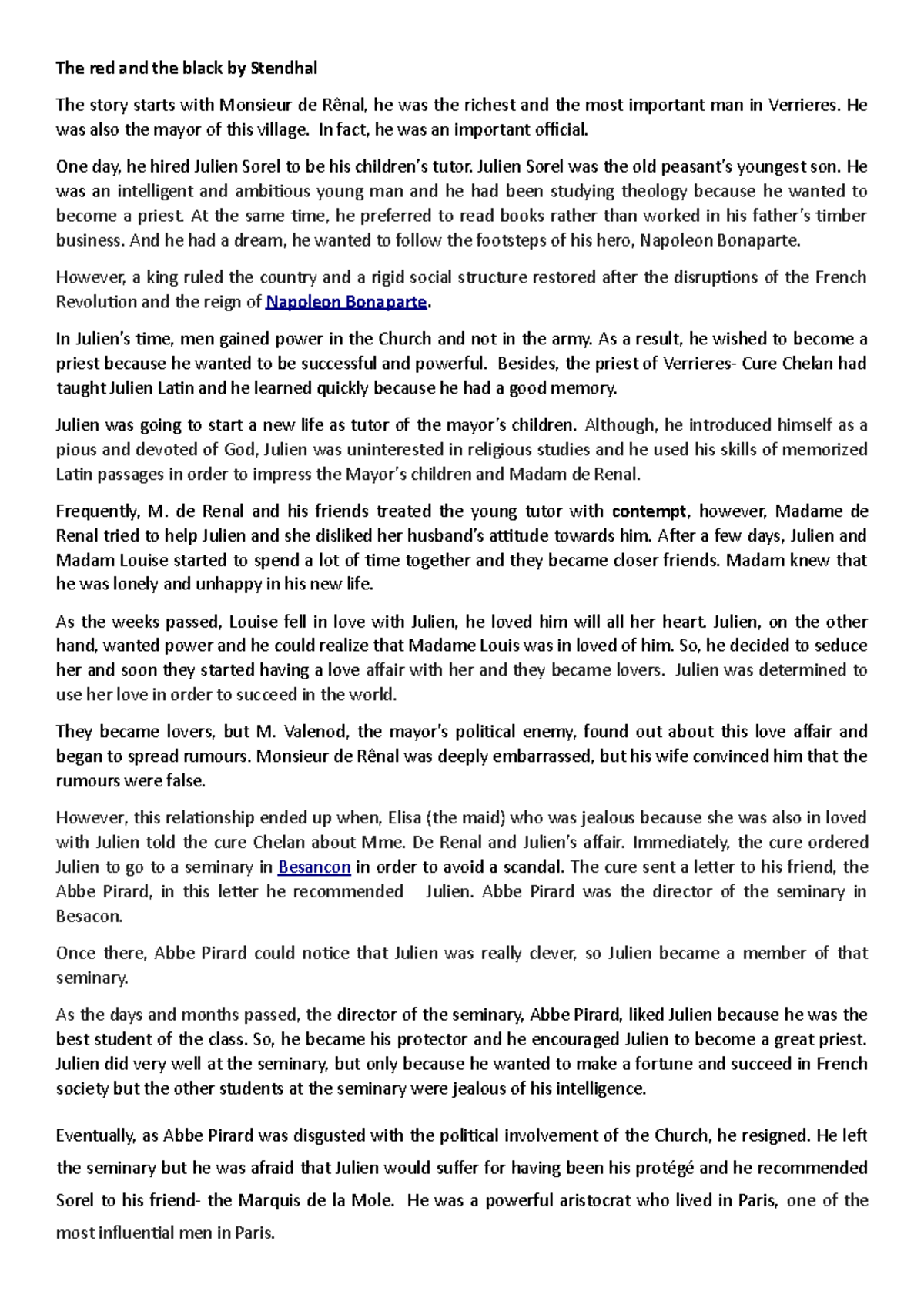 The Red and the Black He was also the mayor of this village. In fact