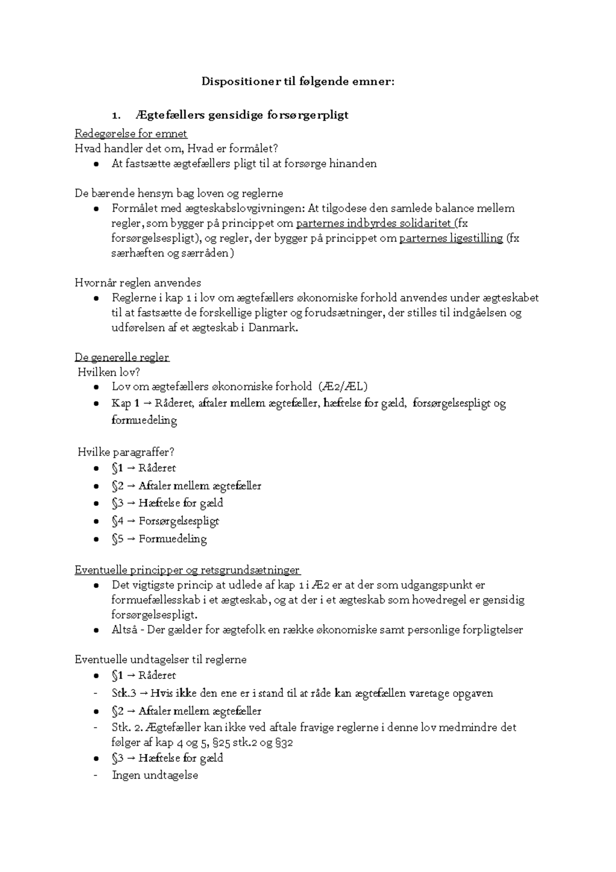 Dispositioner - De generelle regler Hvilken lov? Lov om ægtefællers ...