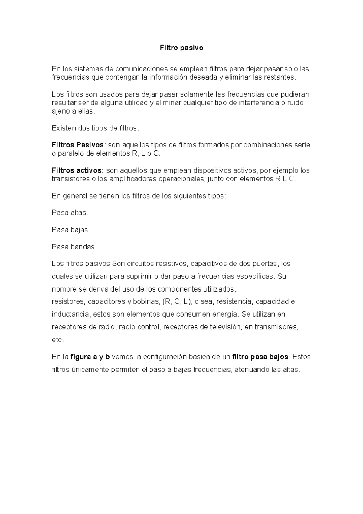 Filtro pasivo Muy buena info Filtro pasivo En los sistemas de