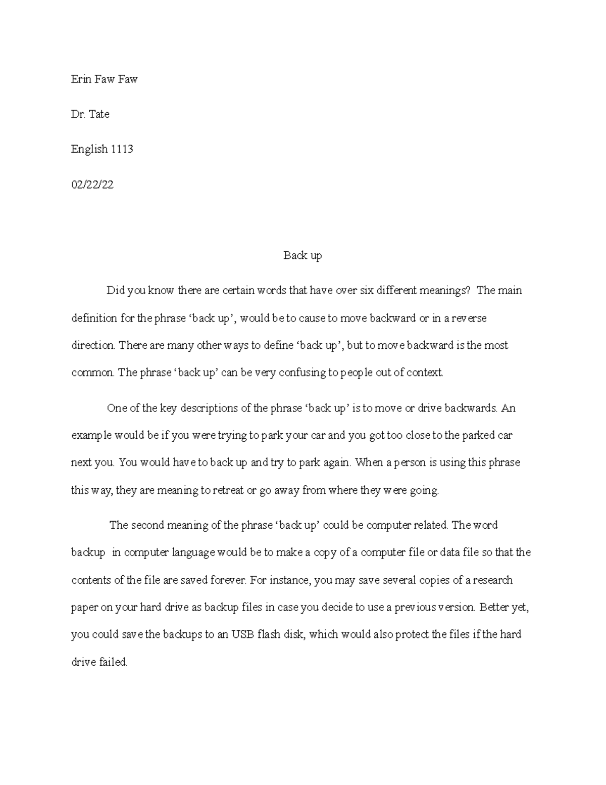 Comp definition essay Erin Faw Faw Dr. Tate English 1113 02/22/ Back up Did you know there are