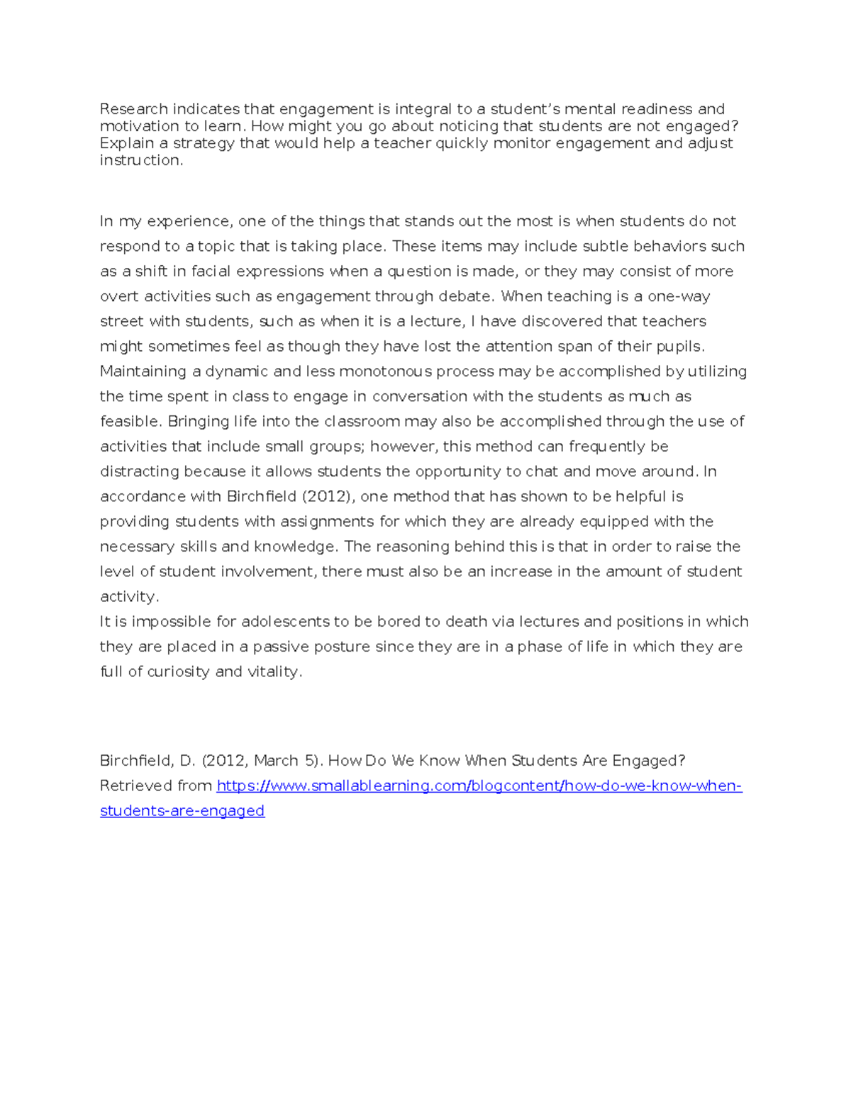 SEC-525-T2DQ2 - Research indicates that engagement is integral to a ...