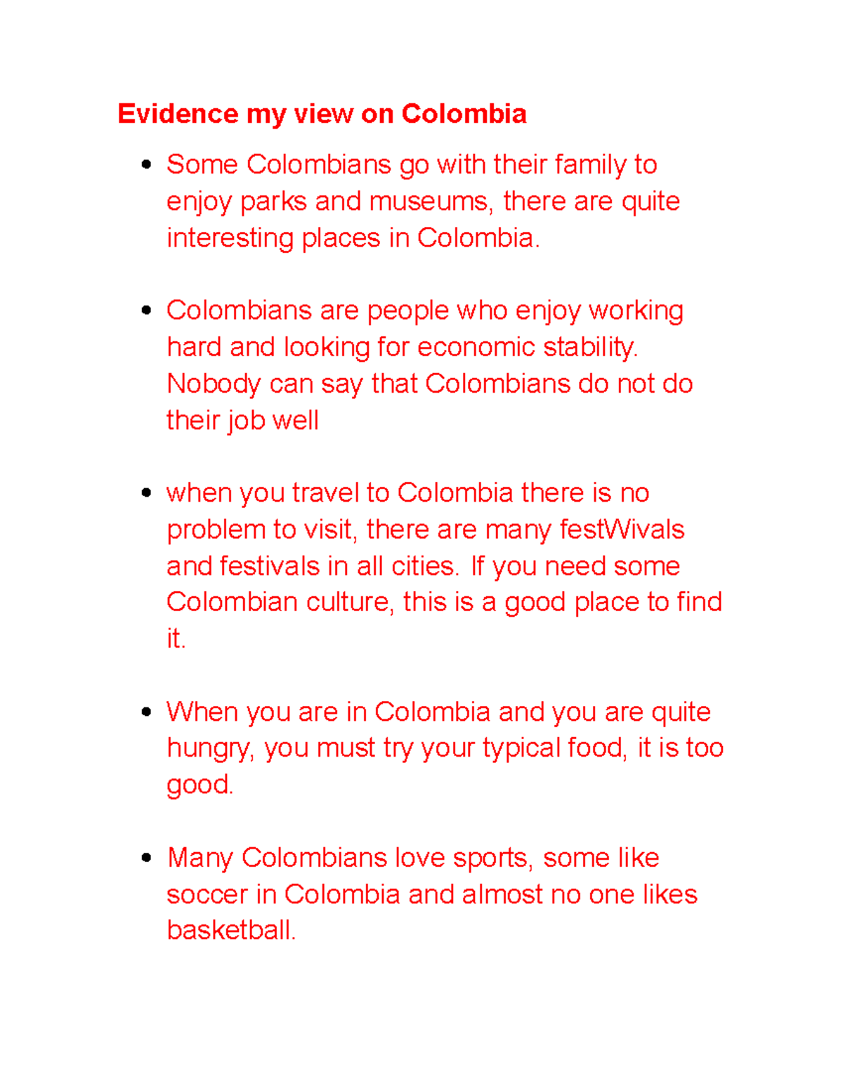 Evidence Be Your own hero - Evidence my view on Colombia Some ...