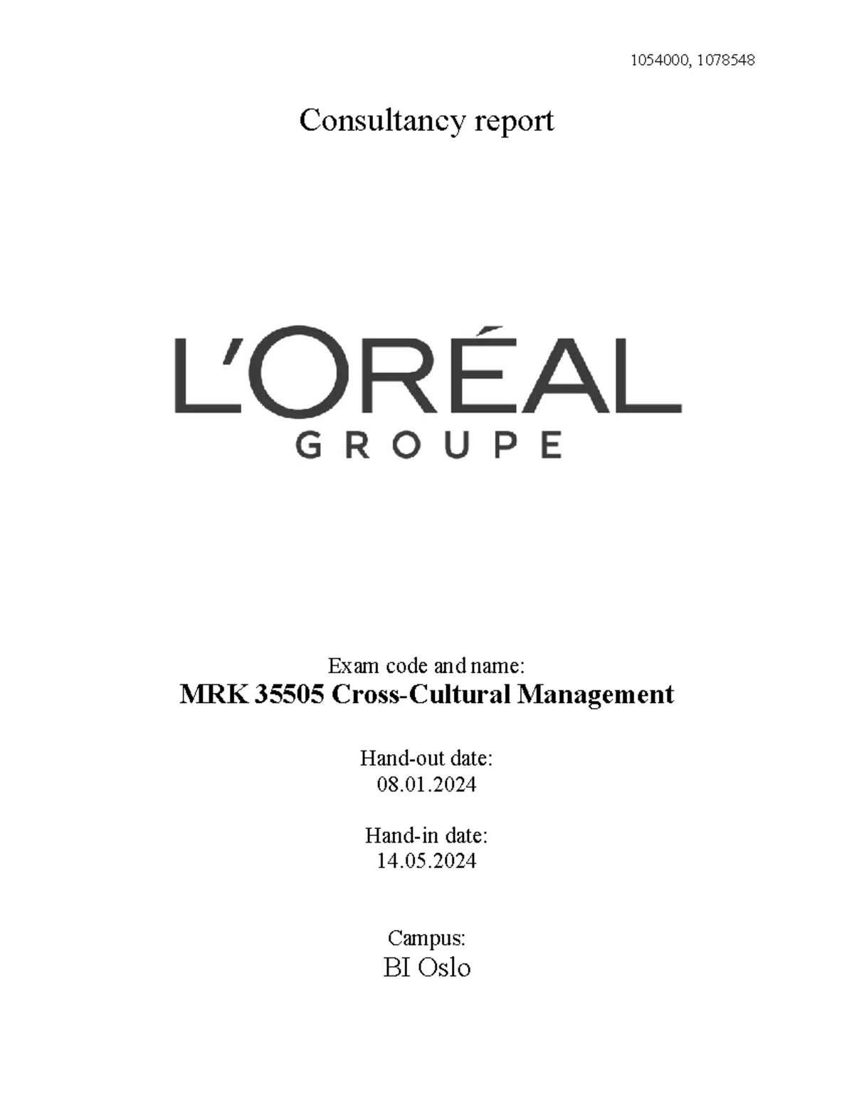 Consultancy Report - Consultancy report Exam code and name: MRK 35505 ...