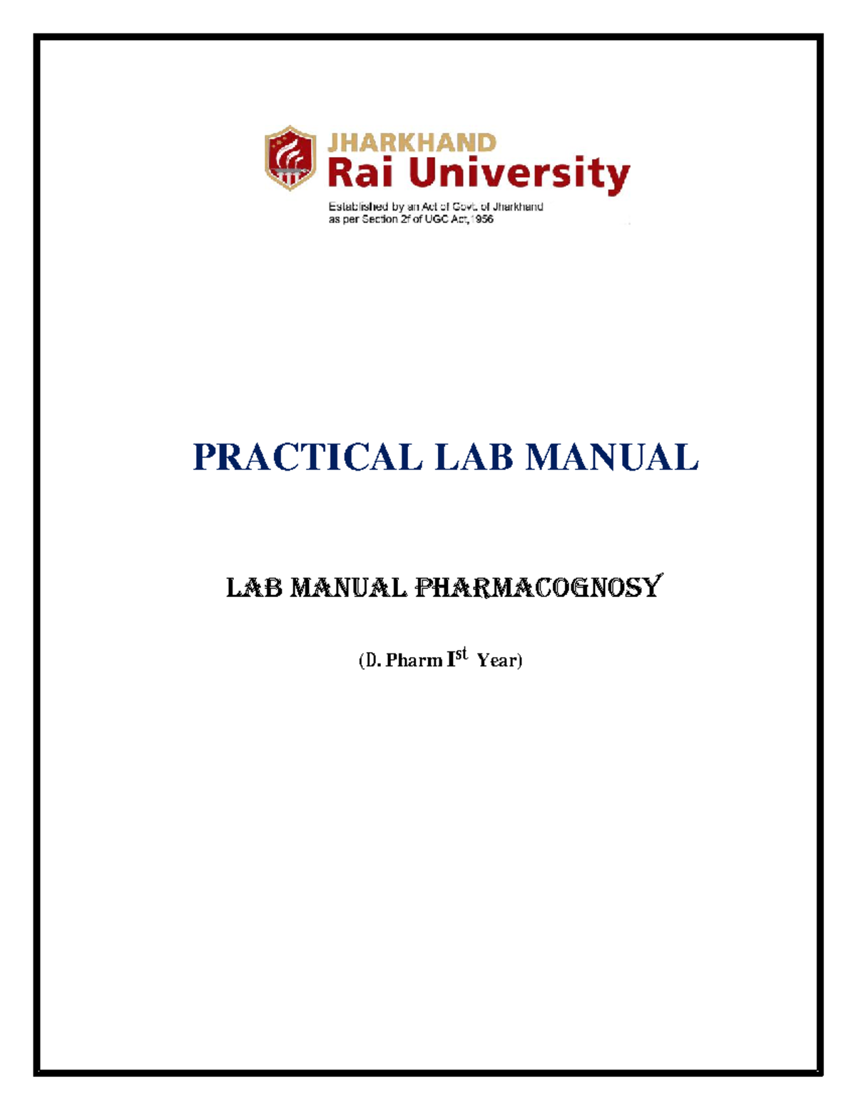 Pharmacognosy - PRACTICAL LAB MANUAL LAB MANUAL PHARMACognosy (D. Pharm ...