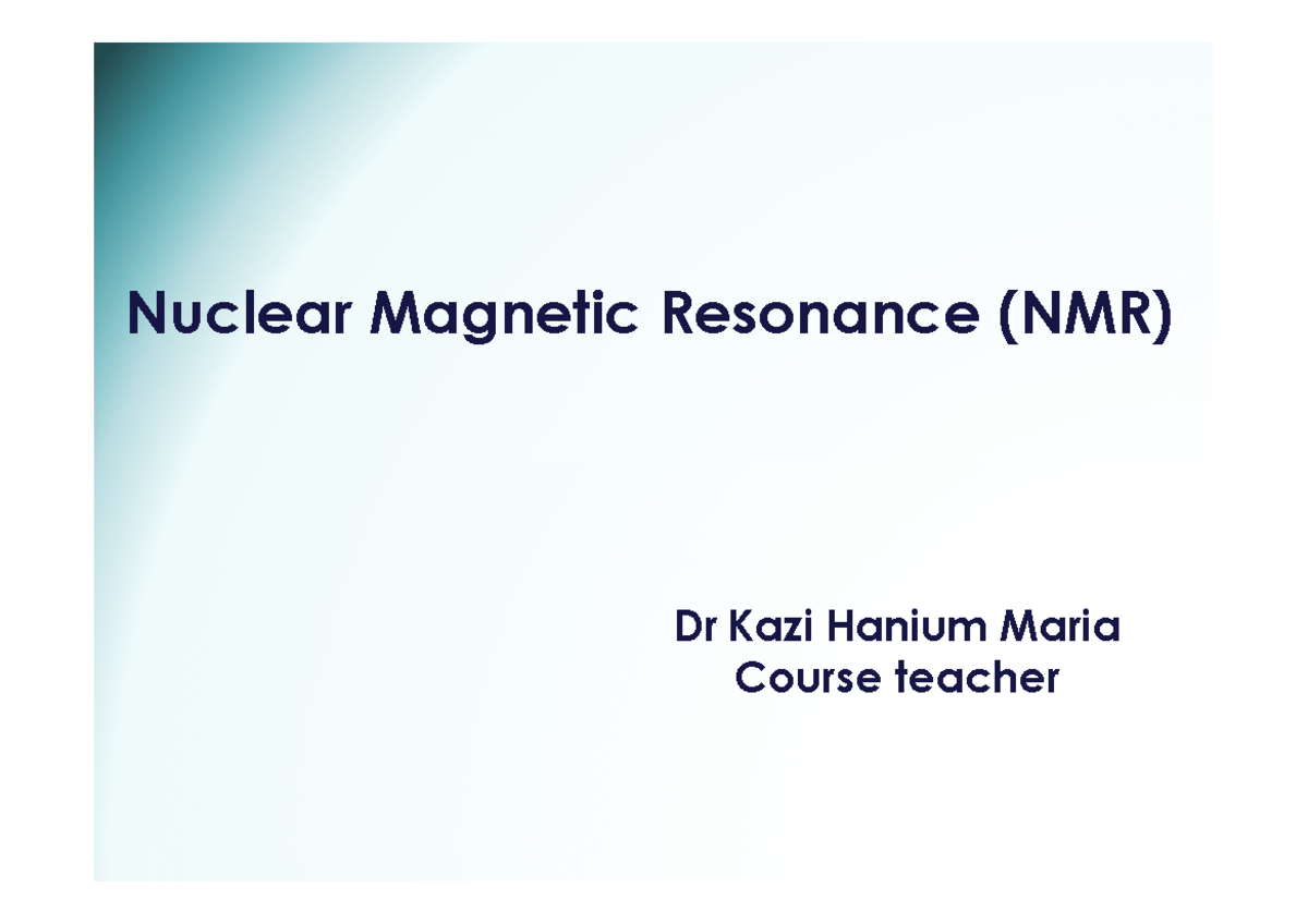 NMR - Lecture note on Nuclear Magnetic Resonance - Nuclear Magnetic ...