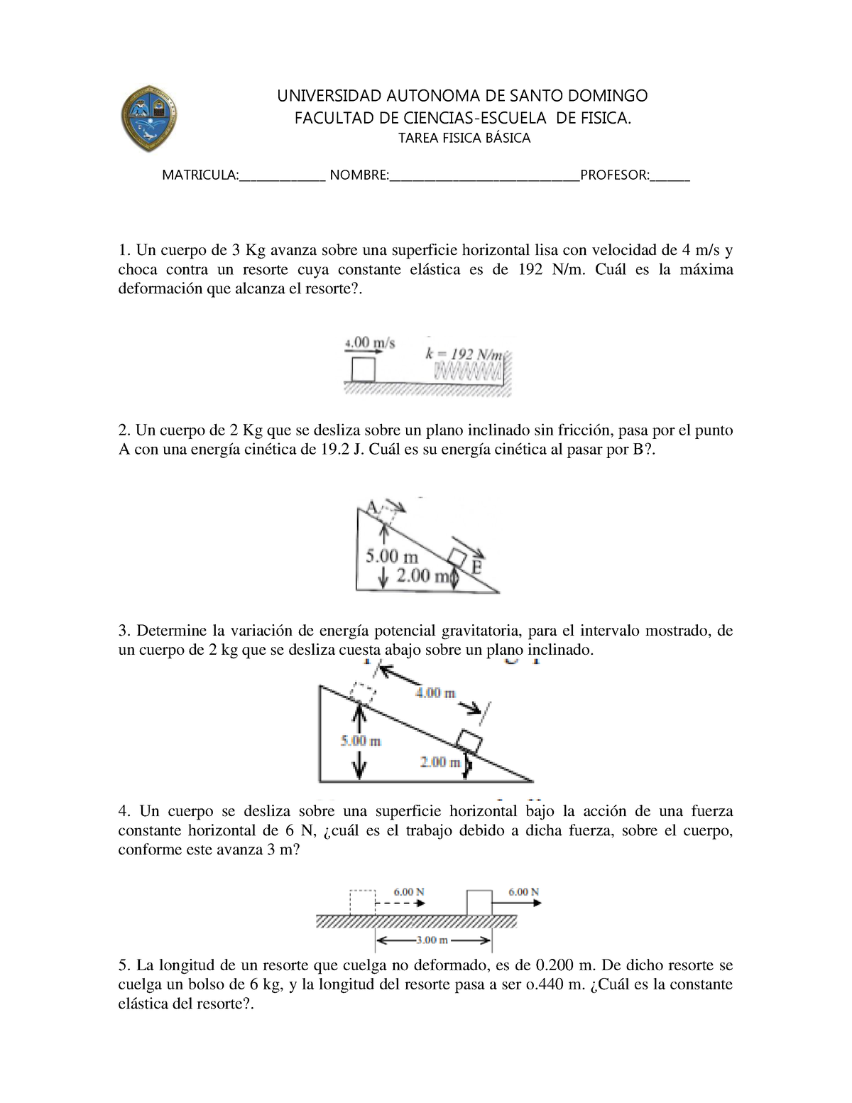 Problemas Trabajo Y Energia - UNIVERSIDAD AUTONOMA DE SANTO DOMINGO ...