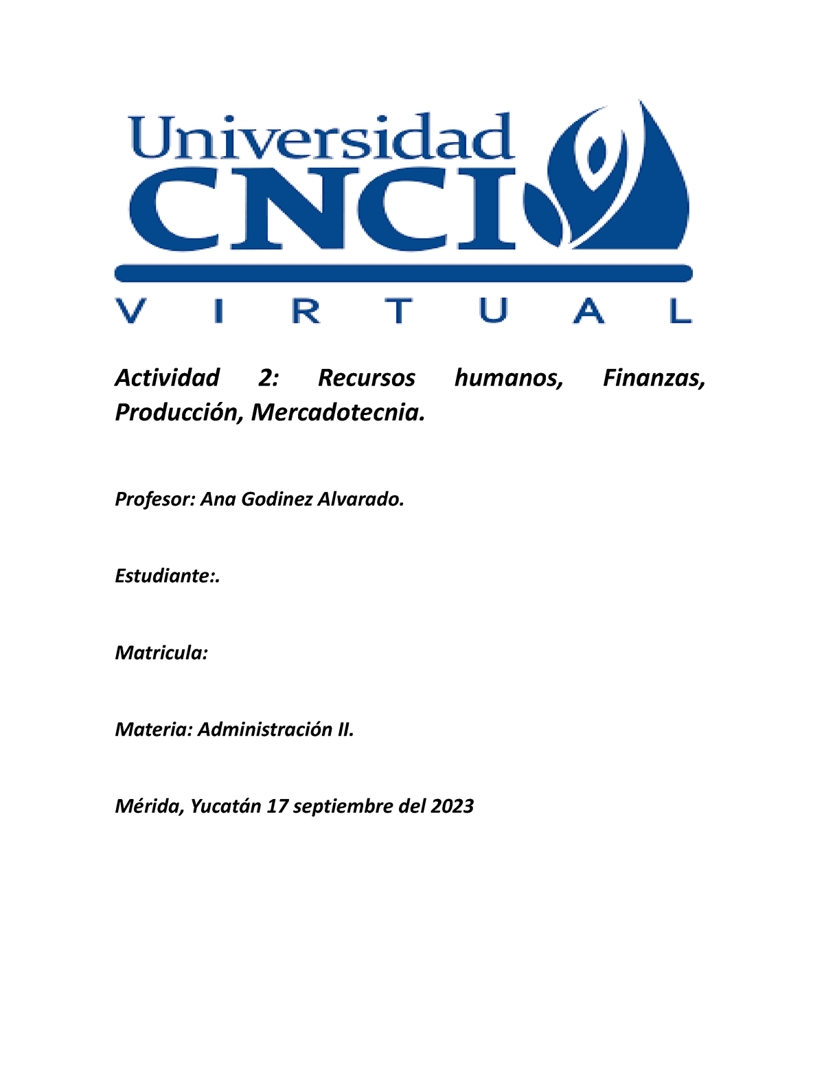 Administracion II Actividad 2 - Actividad 2: Recursos Humanos, Finanzas ...