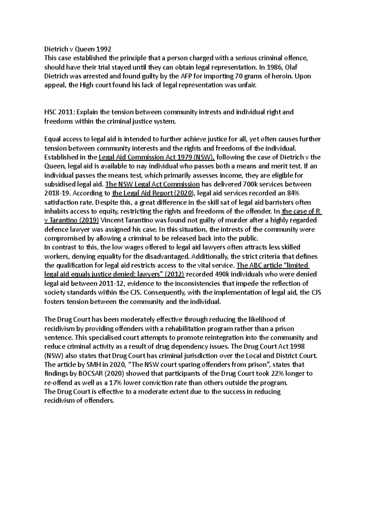 Dietrich v Queen 1992 Dietrich v Queen 1992 This case established the principle that a person Dietrich v Queen 1992 Dietrich v Queen 1992 This case established the principle that a person